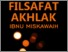 [thumbnail of Filsafat Akhlak Ibnu Miskawaih Full.pdf]